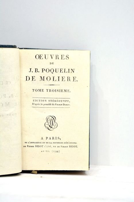 Oeuvres. Tome troisième. Edition stéréotypé, d'après le procédé de Firmin …