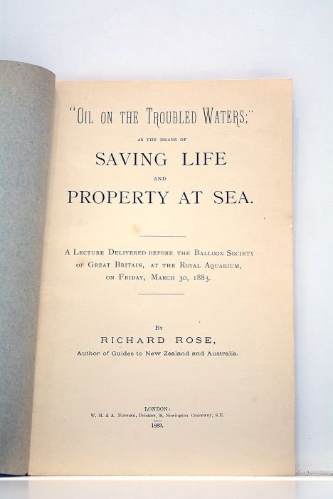 Oil on the Troubled Waters; as the means of Saving …
