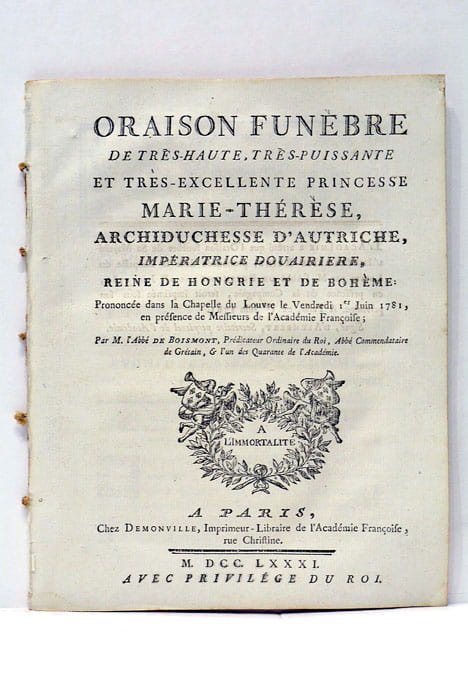 Oraison Funèbre de très-Haute, très-Puissante et très-Excellente Princesse, Marie-Thérese, Archiduchesse …