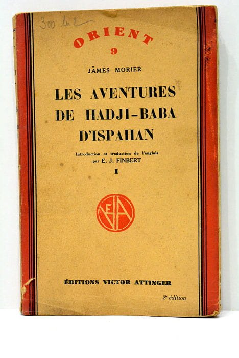 Orient 9. Les aventures de Hadji Baba d'Ispahan.