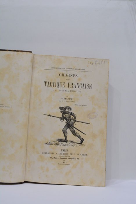 Origines de la tactique française. (De Louis XI a Henri …