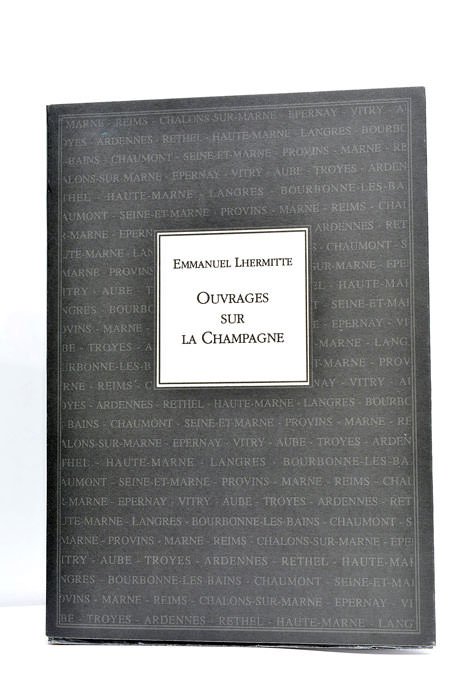 Ouvrages sur la Champagne. Contribution a la bibliographie champenoise. Préface …