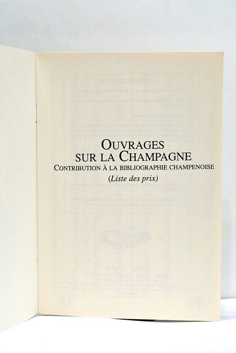 Ouvrages sur la Champagne. Contribution a la bibliographie champenoise. Préface …