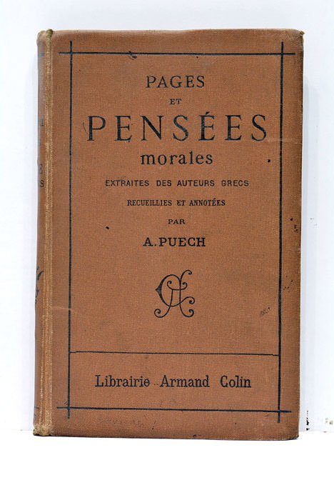 Pages et pensées morales extraites des auteurs grecs recueillies et …