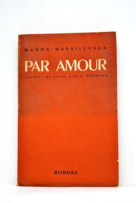 Par amour. Traduit du russe par R. Hofmann.