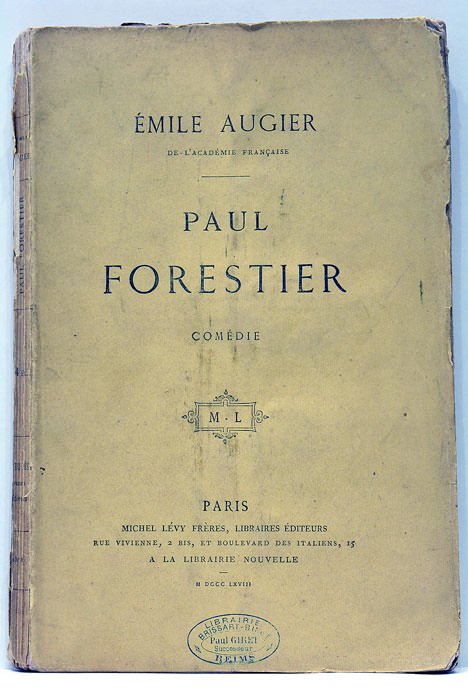 Paul Forestier. Comédie en quatre actes, en vers.