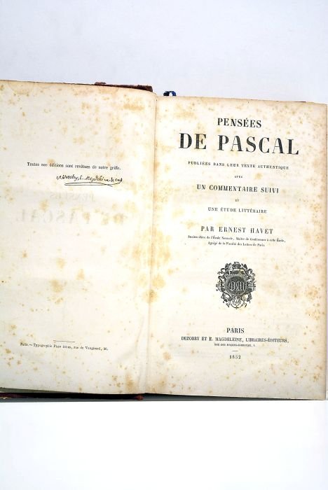 Pensées. Publiées dans leur texte authentique avec un commentaire suivi …