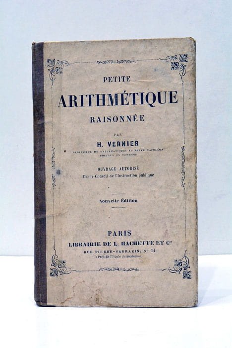 Petite Arithmétique Raisonnée. ouvrage autorisé par le Conseil de l'Instruction …