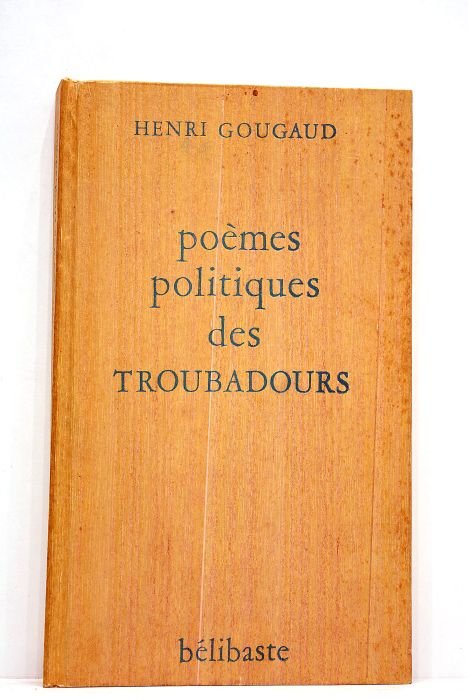 Poèmes politiques des troubadours.