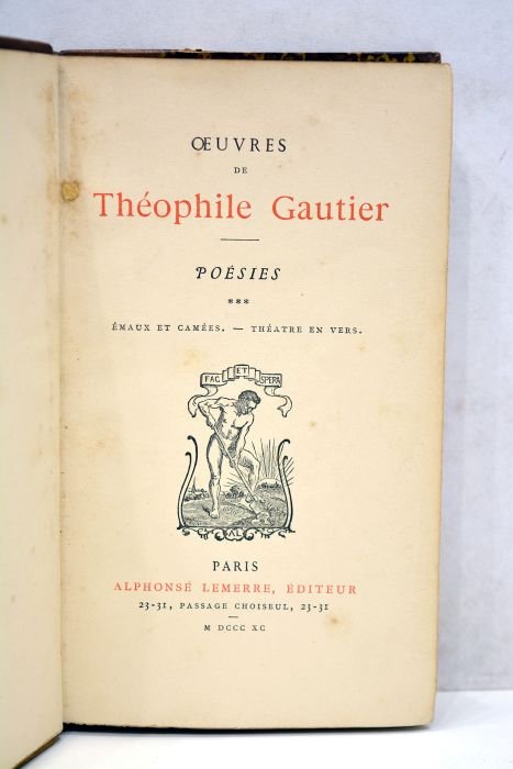 Poèsies. Emaux et camées. Théatre en vers.