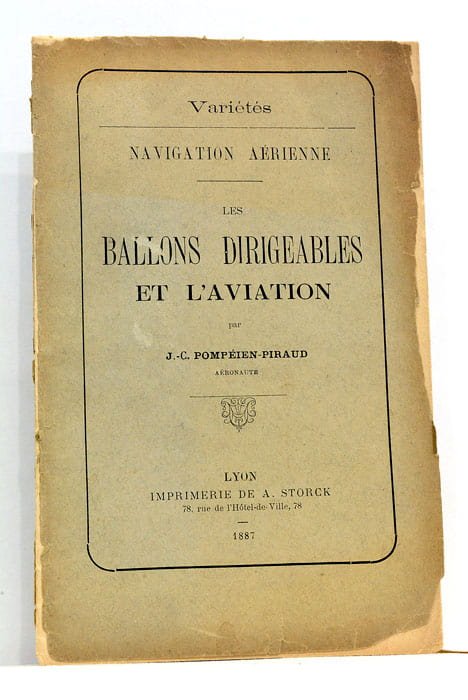 POMPEIEN-PIRAUD (J.C.). Les Ballons Dirigeables et l'Aviation.