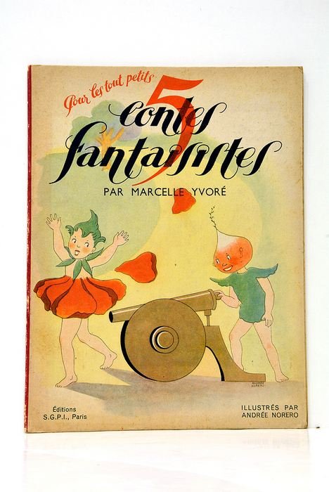 Pour les tout petits 5 Contes Fantaisistes. Illustrés par Andrée …