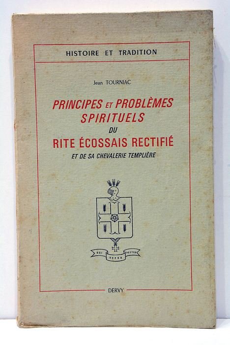 Principes et problèmes spirituels du rite écossais rectifié et de …