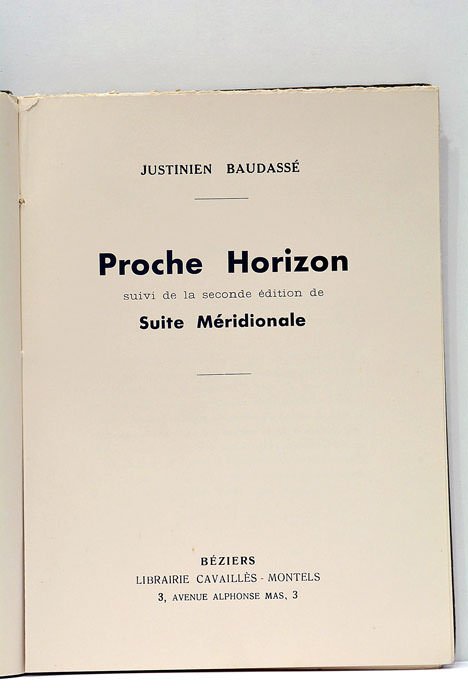 Proche Horizon. Suivi de la seconde édition de Suite Méridionale.