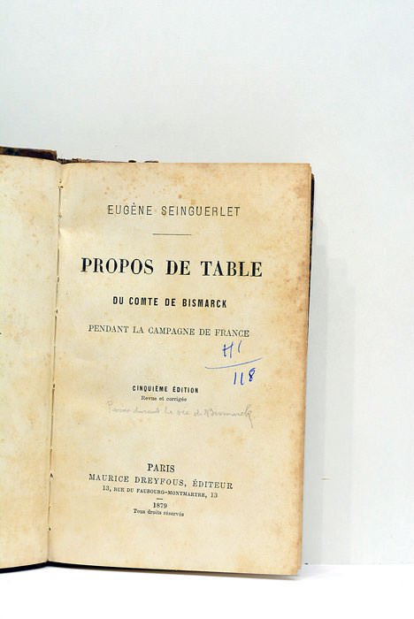 Propos de table du Comte de Bismarck. Pendant la campagne …