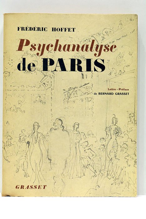 Psychanalyse de Paris. Lettre-préface de Bernard Grasset.
