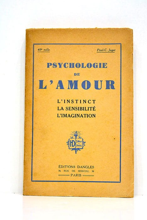 Psychologie de l'amour. L'instinct. La sensibilité. L'imagination.