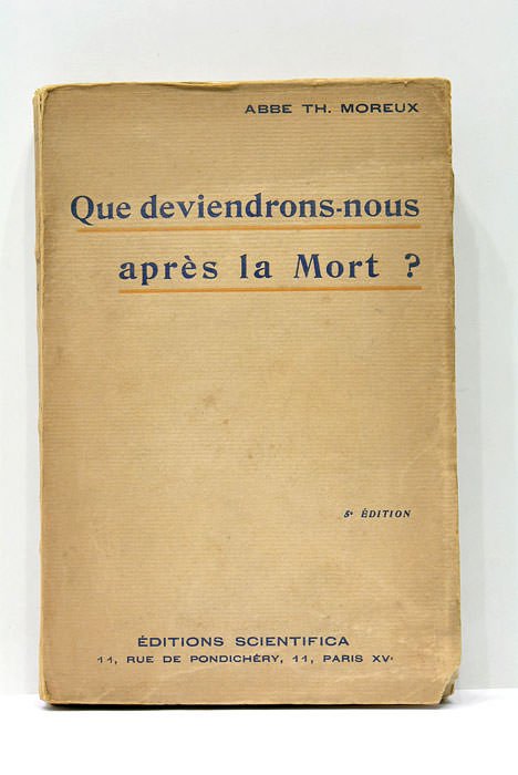 Que deviendrons-nous après la mort ? 5e édition.