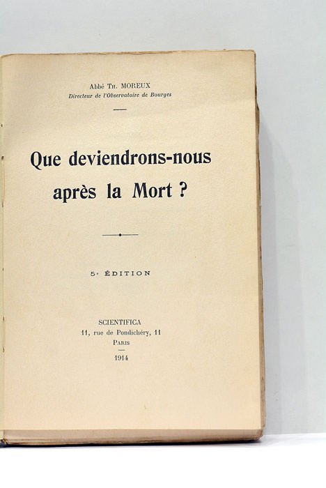 Que deviendrons-nous après la mort ? 5e édition.