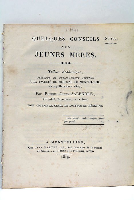 Quelques conseils aux jeunes mères. Tribut académique, présenté et publiquement …