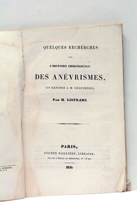 Quelques recherches sur l'histoire chirurgicale des anévrismes, en réponse à …
