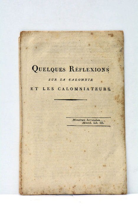 QUELQUES REFLEXIONS sur la Calomnie et les Calomniateurs.