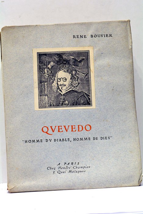 Quevedo. "Homme du Diable, Homme de Dieu".