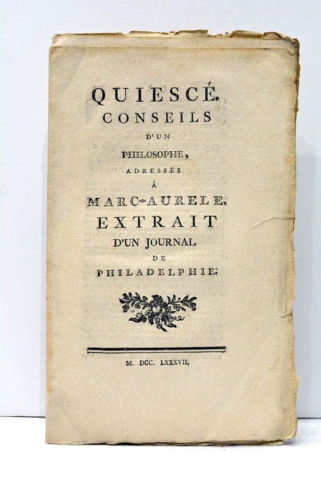 Quiescé. Conseils d'un Philosophe, adressés à Marc-Aurèle. Extrait d'un Journal …
