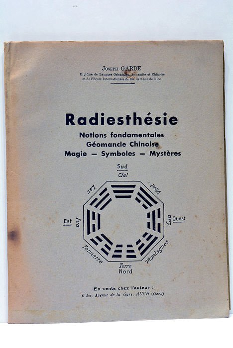 Radiesthésie. Notions Fondamentales. Géomancie Chinoise. Magie- Symboles - Mystères.