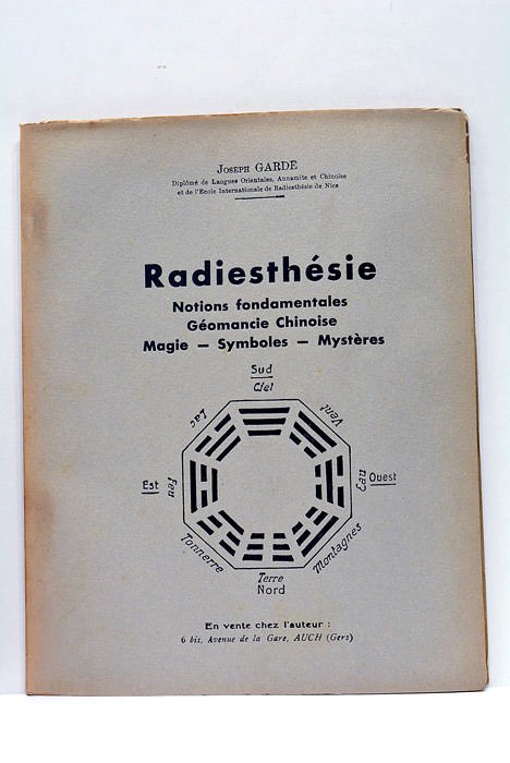 Radiesthésie. Notions Fondamentales. Géomancie Chinoise. Magie- Symboles - Mystères.