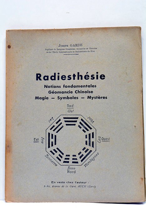 Radiesthésie. Notions Fondamentales. Géomancie Chinoise. Magie- Symboles - Mystères.