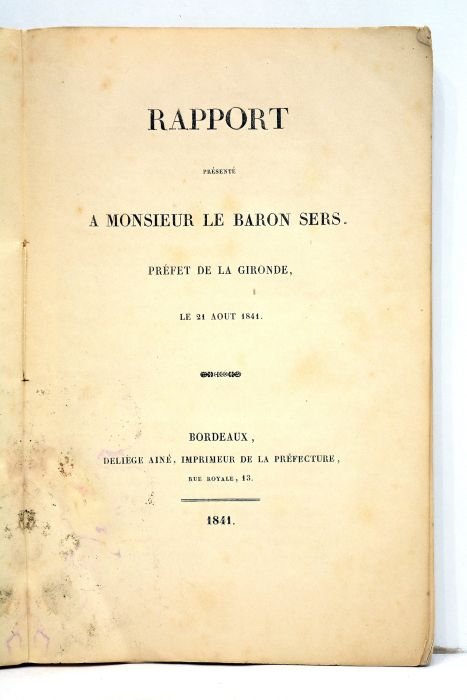 RAPPORT présenté à Monsieur le Baron Sers, préfet de la …