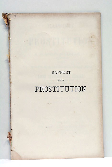 Rapport sur la prostitution. Suivi du Discours de M. le …