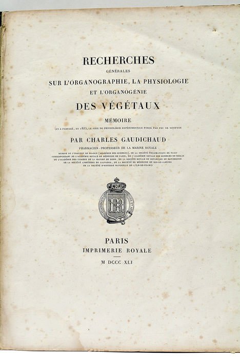 Recherches générales sur l'organographie, la physiologie et l'organogénie des végétaux. …
