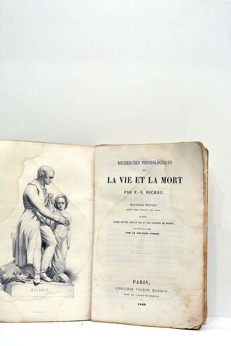 Recherches physiologiques sur la vie et la mort. Nouvelle édition …