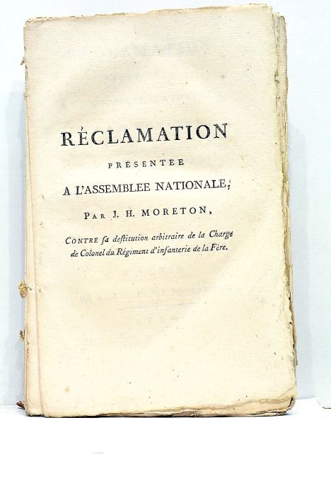 Réclamation présentée à l'Assemblée Nationale contre sa destitution arbitraire de …