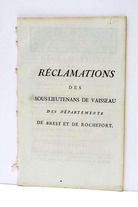 RECLAMATIONS des Sous-Lieutenans de Vaisseau des Départements de Brest et …
