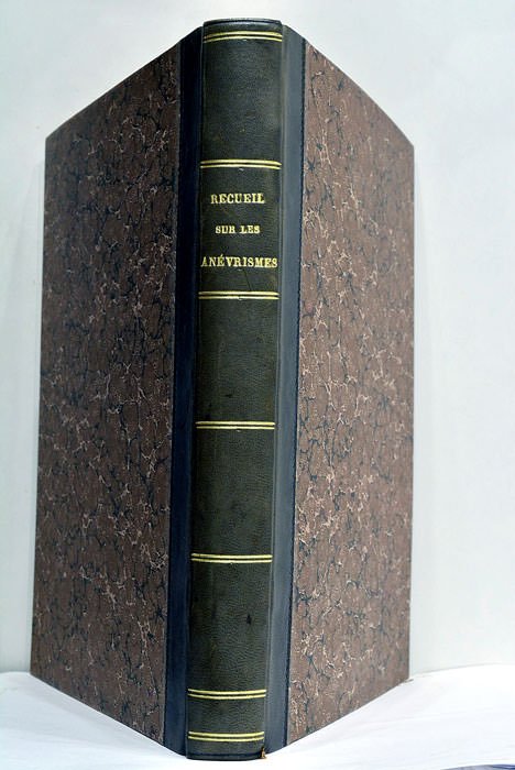 Réflexions pathologiques et Thérapeutiques sur l'Anévrisme. Montpellier, Tournel, An VI …