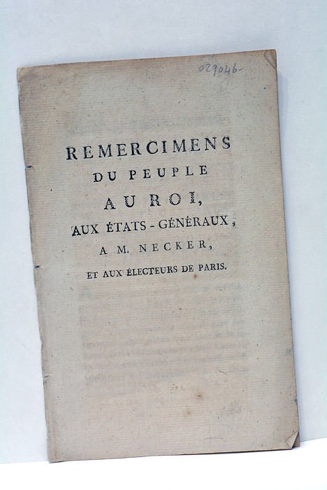 Remercimens du Peuple au Roi, aux États-Généraux, à M. Necker, …