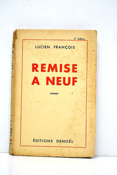 Remise à neuf.