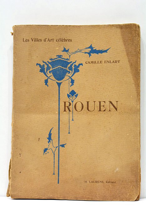 Rouen. Ouvrage illustré de 64 gravures. 4e édition, revue.