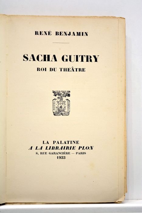 Sacha Guitry, roi du théâtre.