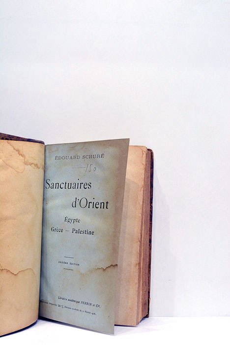 Sanctuaires d'Orient. Égypte - Grèce - Palestine.