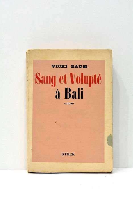 Sang et volupté à Bali. Traduction de Maurice Betz.