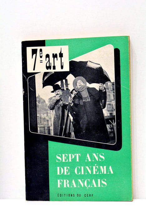 Sept ans de cinéma français.