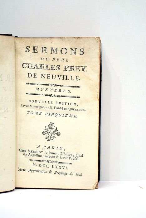 Sermons. Nouvelle édition revue et corrigée par M. l'Abbé de …