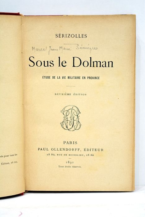 Sous le Dolman. Etude de la vie militaire en province. …