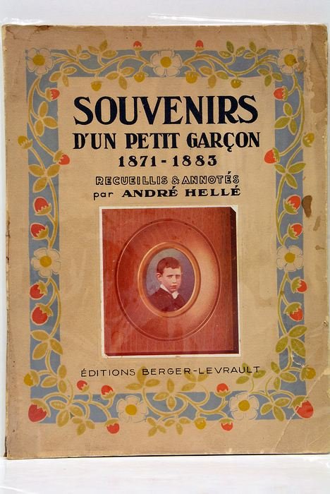 Souvenirs d'un petit garçon 1871-1883 Recueillis et Annotés par André …