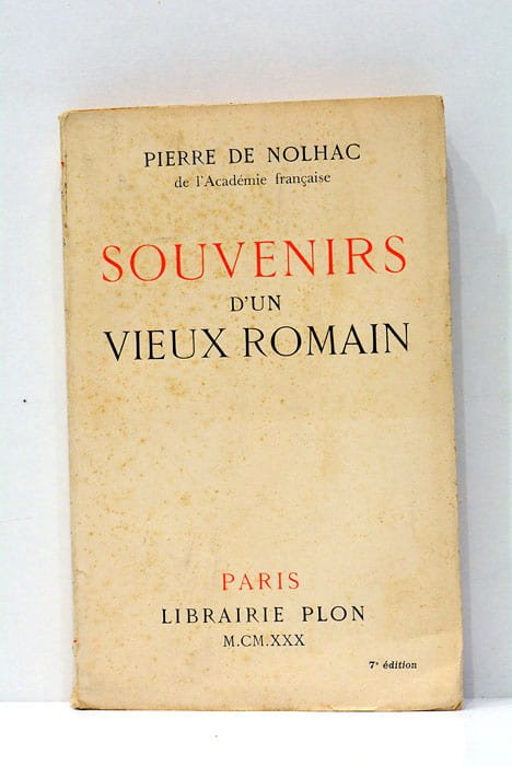 Souvenirs d'un vieux romain.