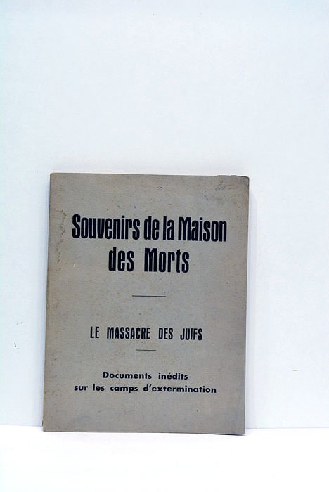 SOUVENIRS DE LA MAISON DES MORTS. Le massacre des juifs. …